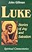 Luke: Stories of Joy and Salvation (Spiritual Commentaries on the Bible)
