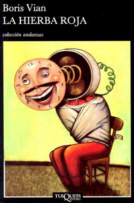 Portada de La hierba roja, de Boris Vian