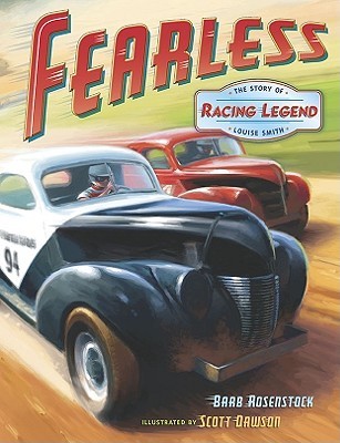Fearless: The Story of Racing Legend Louise Smith (Hardcover)