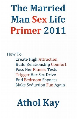The Married Man Sex Life Primer 2011 (Paperback)