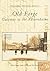 Old Forge: Gateway to the Adirondacks (NY) (Postcard History Series)