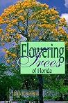 Flowering Trees of Florida Flowering Trees of Florida