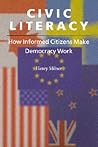 Civic Literacy: How Informed Citizens Make Democracy Work (Civil Society Series)