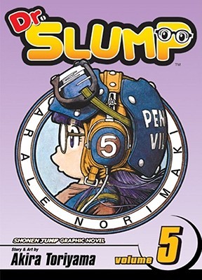 Dr. Slump, Vol. 05 (Dr. Slump, #5)
