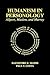 Humanism in Personology: Allport, Maslow, and Murray