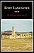Fort Lancaster: Texas Frontier Sentinel (Volume 13) (Fred Rider Cotten Popular History Series)