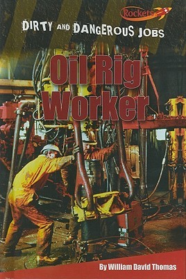 Oil Rig Worker (Dirty and Dangerous Jobs)