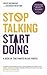 Stop Talking, Start Doing by Shaa Wasmund