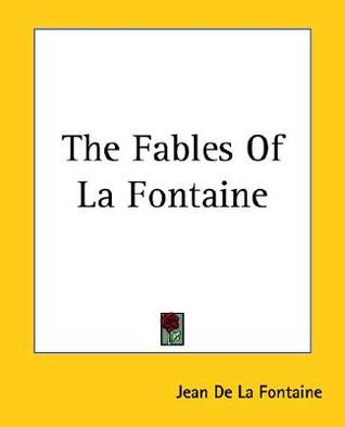 The Fables Of La Fontaine