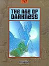 The Age of Darkness by Caza The Age of Darkness by Caza