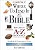 Where to Find it in the Bible: The Ultimate A to Z Resource