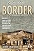 On the Border: Society and Culture between the United States and Mexico (Latin American Silhouettes)
