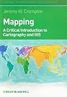 Mapping: A Critical Introduction to Cartography and GIS Mapping: A Critical Introduction to Cartography and GIS