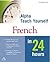 Teach Yourself French in 24...