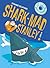 Shark Mad Stanley by Andrew Griffin