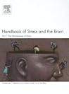 Handbook of Stress and the Brain Part 1 by T. Steckler