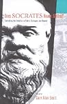 Does Socrates Have a Method?: Rethinking the Elenchus in Plato's Dialogues and Beyond Does Socrates Have a Method?: Rethinking the Elenchus in Plato's Dialogues and Beyond