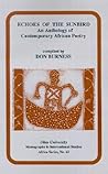 Echoes of the Sunbird: An Anthology of Contemporary African Poetry (Volume 62) (Ohio RIS Africa Series)