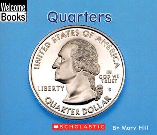 Quarters (Welcome Books)