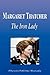 Margaret Thatcher - The Iron Lady (Biography)