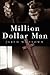 Million Dollar Man by Jared Brown