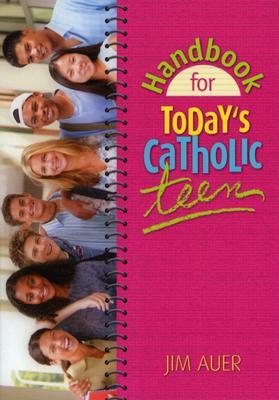 Handbook for Today's Catholic Teen (Paperback)
