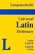 Langenscheidt's Universal Dictionary: Latin-English, English-Latin