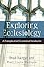 Exploring Ecclesiology: An ...