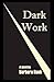Dark Work by Barbara Rush