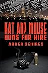 Kat and Mouse, Guns For Hire