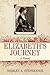 Elizabeth's Journey: A Novel