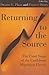 Returning to the Source: Th...