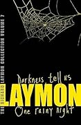 The Richard Laymon Collection, Volume 7: Darkness Tell Us / One Rainy Night