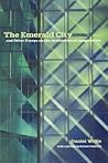 The Emerald City: And Other Essays on the Architectural Imagination