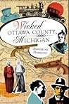 Wicked Ottawa County, Michigan