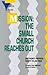 Mission: The Small Church Reaches Out (Small Church in Action)