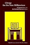 Liturgy for the New Millennium: A Commentary on the Revised Sacramentary