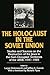 The Holocaust in the Soviet...
