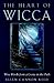 The Heart of Wicca: Wise Wo...