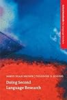 Doing Second Language Research (Oxford Handbooks for Language Teachers Series)