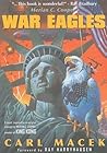 War Eagles: Inspired by an Original Story by Merian C. Cooper, Creator of King Kong