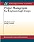 Project Management for Engineering Design by Charles Lessard