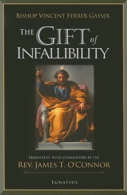 The Gift of Infallibility (Paperback)