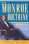 The Monroe Doctrine: An ABC Guide To What Great Bosses Do