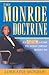 The Monroe Doctrine: An ABC Guide To What Great Bosses Do