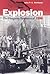 Explosion: The Hungarian Revolution of 1956