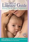 The Official Lamaze Guide by Judith Lothian