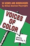 Voices of Color: 50 Scenes and Monologues by African American Playwrights (Applause Books)