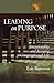 Leading on Purpose: Intentionality and Teaming in Congregational Life (Lutheran Voices)
