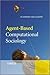 Agent-Based Computational Sociology
